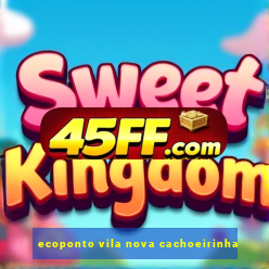 ecoponto vila nova cachoeirinha